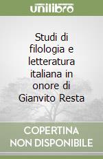 Studi di filologia e letteratura italiana in onore di Gianvito Resta libro