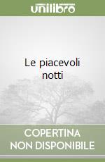 Le piacevoli notti