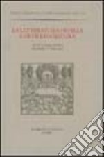 La letteratura di villa e di villeggiatura. Atti del Convegno (Parma, 29 settembre-1 ottobre 2003) libro