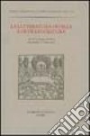 La letteratura di villa e di villeggiatura. Atti del Convegno (Parma, 29 settembre-1 ottobre 2003) libro