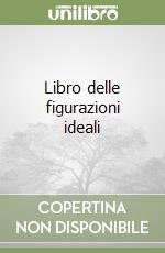 Libro delle figurazioni ideali libro