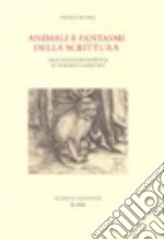 Animali e fantasmi della scrittura. Saggi sulla zoopoetica di Tommaso Landolfi libro