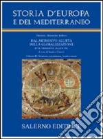 Storia d'Europa e del Mediterraneo. Vol. 9: Strutture, preminenze, lessici comuni libro