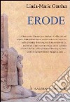 Erode il Grande. Ediz. italiana e tedesca libro