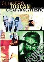 Creativo sovversivo. Ediz. illustrata libro