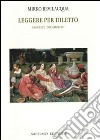 Leggere per diletto. Saggi sul Decameron libro