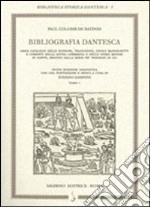 Bibliografia dantesca ossia catalogo delle edizioni, traduzioni, codici, manoscritti e commenti della «Divina Commedia» e delle opere minori di Date