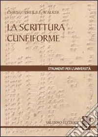 La scrittura cuneiforme