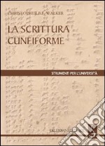 La scrittura cuneiforme