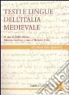 I testi e le lingue dell'Italia medievale libro