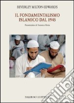 Il Fondamentalismo islamico dal 1945 libro