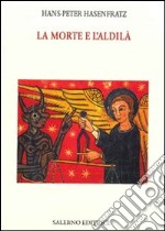 La Morte e l'aldilà libro