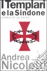 I templari e la Sindone. Storia di un falso libro