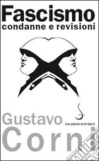 Fascismo. Condanne e revisioni