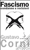 Fascismo. Condanne e revisioni libro di Corni Gustavo