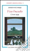 Verso l'incendio. L'anno 1939 libro di Guidorizzi Ernesto