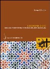 L'economia di Dio. Famiglia e mercato tra cristianesimo, ebraismo, Islam libro di Delille Gérard