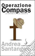 Operazione Compass. La Caporetto del deserto libro