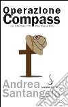 Operazione Compass. La Caporetto del deserto libro