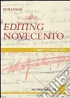 Editing Novecento libro di Italia Paola