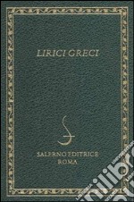 Lirici greci. Testo greco a fronte