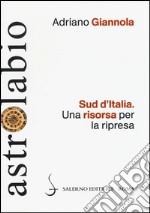 Sud d'Italia. Una risorsa per la ripresa libro