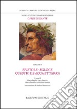 Nuova edizione commentata delle opere di Dante. Vol. 5: Epistole · Egloge · Questio de aqua et terra libro