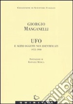 UFO e altri oggetti non identificati 1972-1990 libro