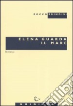 Elena guarda il mare libro