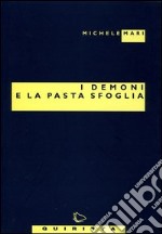 I demoni e la pasta sfoglia libro