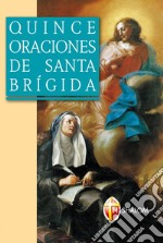 Quince oraciones de santa Brigida