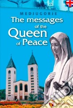 The messages of the Queen of Peace libro