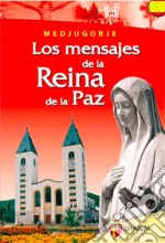 Los mensajes de la Reina de la paz libro