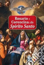 Rosario e coroncina allo Spirito Santo libro