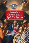 Rosario e coroncina allo Spirito Santo libro