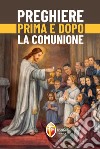 Preghiere prima e dopo la Comunione libro