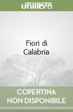 Fiori di Calabria libro