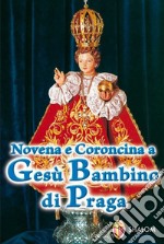 Novena e coroncina a Gesù Bambino di Praga libro