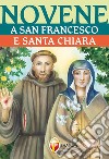 Novene a san Francesco e santa Chiara libro di Cabras Chiara Carla