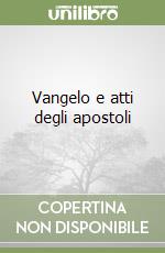 Vangelo e atti degli apostoli libro