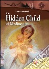 The Hidden Child of Medjugorje libro