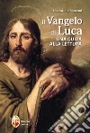 Il Vangelo di Luca. Una guida alla lettura libro di Marconi Nazzareno