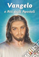 Vangelo e atti degli apostoli