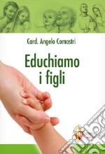 Educhiamo i figli libro