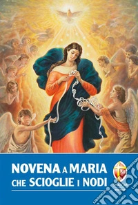 Novena a Maria che scioglie i nodi