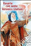 Rosario con Santa Veronica Giuliani libro