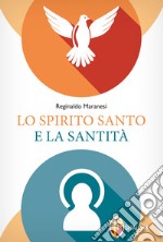 Lo Spirito Santo e la santità