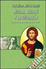 Novene, ottavari e un settenario. Meditazioni, preghiere e canti libro