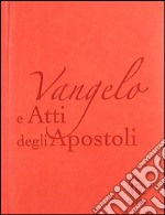 Vangelo e Atti degli apostoli. Copertina arancio libro