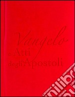 Vangelo e Atti degli apostoli. Copertina rossa libro